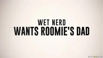Wet Nerd Wants Roomie's Dad Angie Faith / Brazzers/ Enter XVPROMO on official site for discount