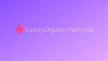 Masturbating. Cumming - LuxuryOrgasm
